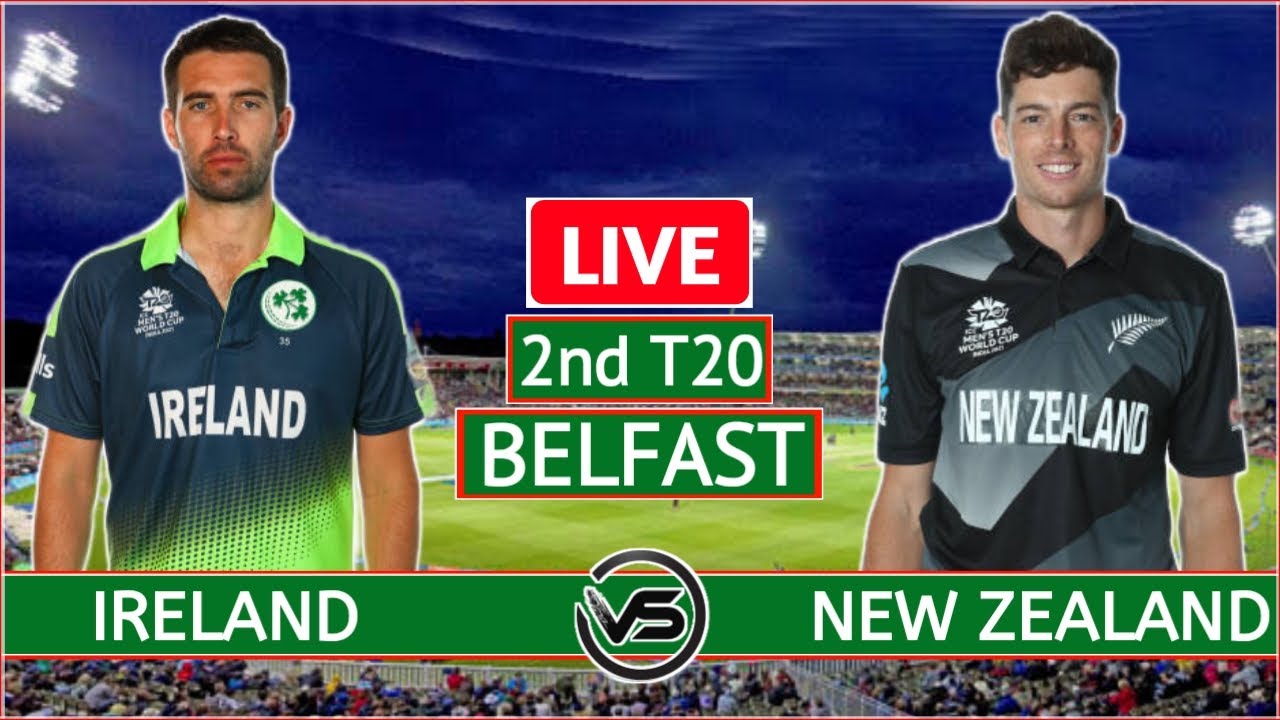 Ireland vs New Zealand 2nd T20 Live | IRE vs NZ 2nd T20 Live Scores ...