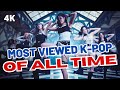 Top 200 most viewed kpop songs of all time may 2024