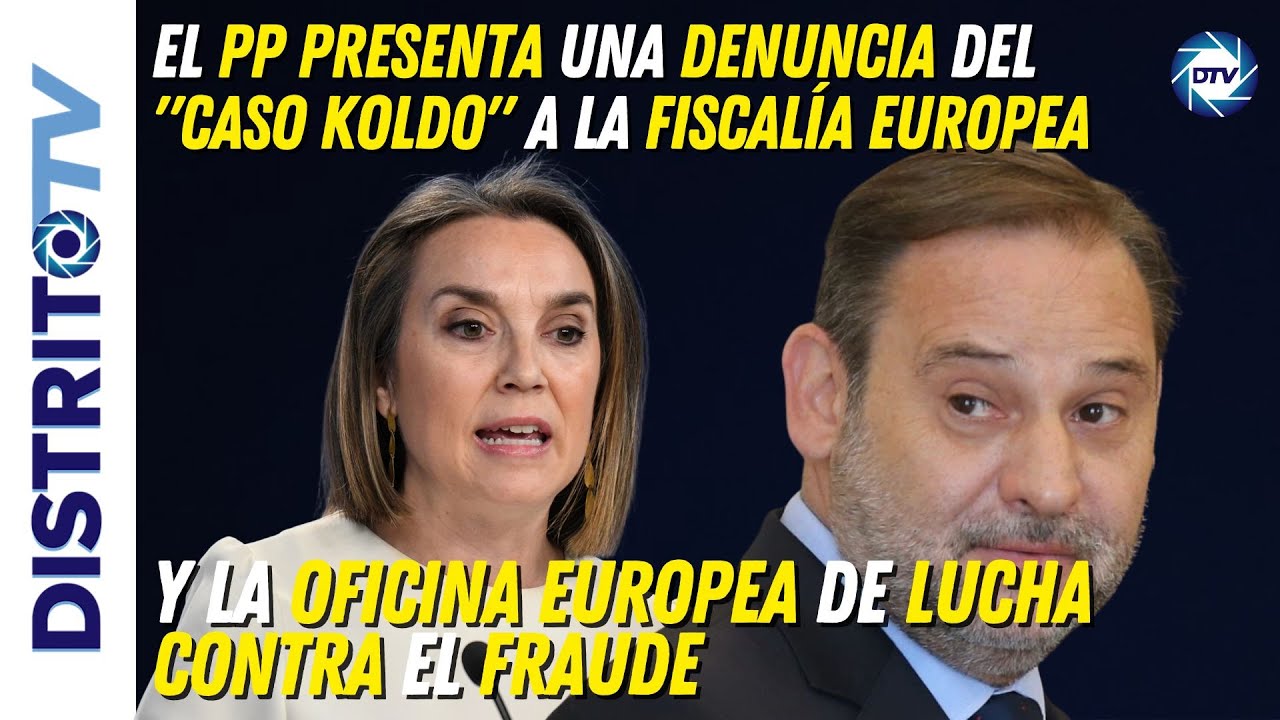 🔴PP presenta denuncia caso Koldo a la Fiscalía europea y la Oficina ...