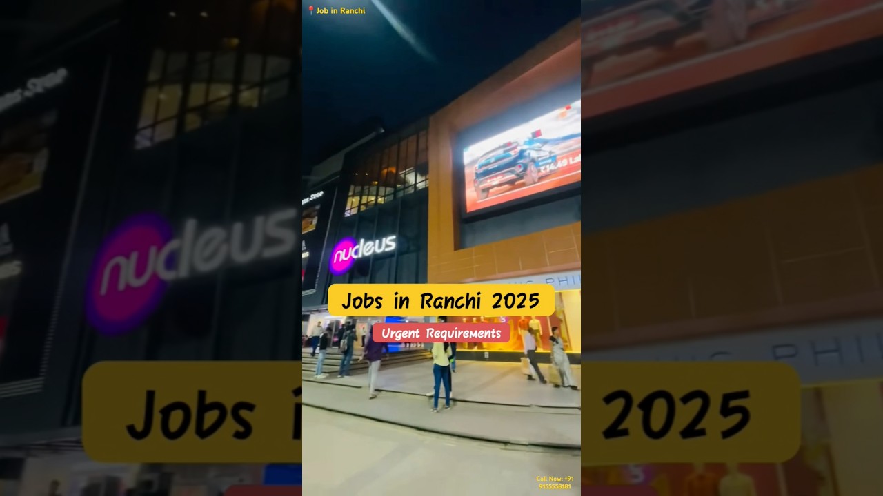 Jobs in Ranchi 2025 | Ranchi Jobs | Job in Ranchi 
