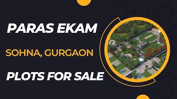 Paras Ekam Gurgaon | Paras Ekam Sohna | Paras Ekam Walkthrough | Paras Ekam Brochure 👇🏻