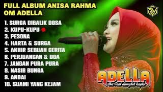 SPESIAL FULL ALBUM ANISA RAHMA OM. ADELLA 2023