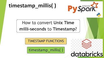 28. timestamp_millis() | How to convert Unix Time milli-seconds to Timestamp? #pyspark PART 28