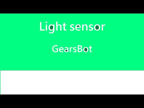 GearsBot #2 Light Sensor