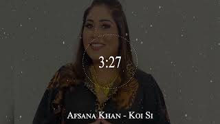 Afsana Khan - Koi Si