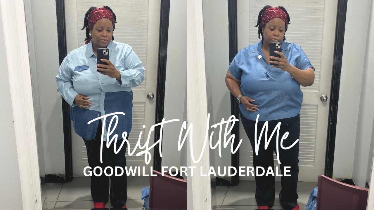 Thrift With Me + Try On Goodwill Fort Lauderdale YouTube