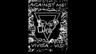 Video thumbnail of "Against Me! - In The Name Of What"