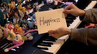 「Happiness」を弾いてみた【ピアノ】 marasy8