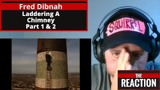 American who is afraid of heights Reacts to Fred Dibnah Laddering a Chimney Part 1 & 2