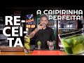 RECEITA | Caipirinha PERFEITA