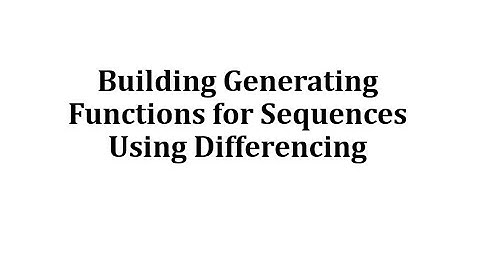 Building Generating Functions for Sequences Using Differencing