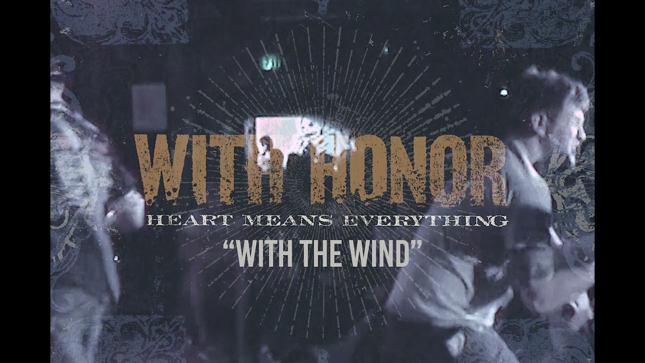 Watch With Honor "With the Wind" (2021 Remastered) on YouTube Watch With Honor "With the Wind" (2021 Remastered) on YouTube
