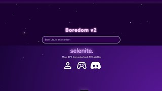 60+ New Boredom V4 and Selenite Proxy Links for School chromebook 2026 Unblock Games for School 