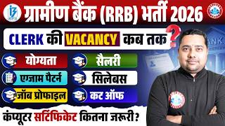 Gramin Bank Vacancy 2026 | IBPS RRB Clerk Salary, Syllabus, Exam Pattern | Full Info by Shobhit Sir