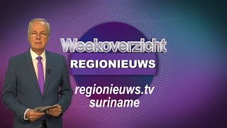 Suriname Nieuws Weekoverzicht met de belangrijkste gebeurtenissen van de afgelopen week 19 - 2024