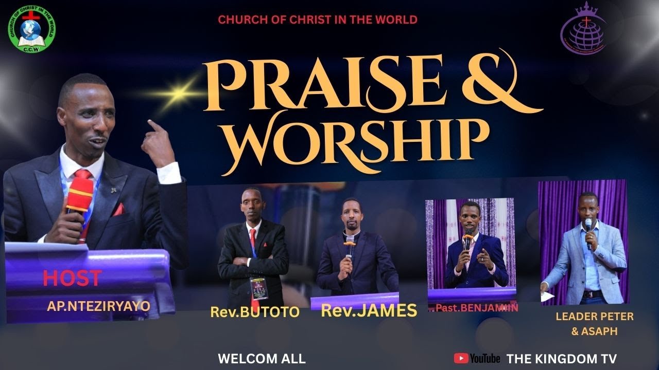 LIVE🔴CCW // WORSHIP AND PRAISE // HAMWE NA AP. NTEZIRYAYO , Rev. BENJAMIN