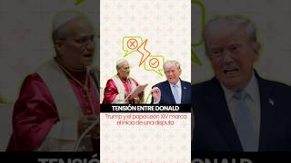 Tensión entre Donald Trump y el papa León XIV marca el inicio de una disputa