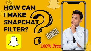 How can I make Snapchat Filter 👻  || Kaise bnaye SnapchatFilter || 100% Free || @snapytaken screenshot 1