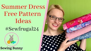 #Sewfrugal24 Summer Dress Free Sewing Pattern Ideas