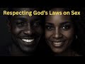 Respecting God's Laws on Sex