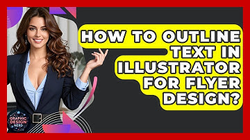 How To Outline Text In Illustrator For Flyer Design? - Graphic Design Nerd