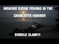 DOUBLE INSHORE SLAM! INSHORE FLATS FISHING! KAYAK FISHING!