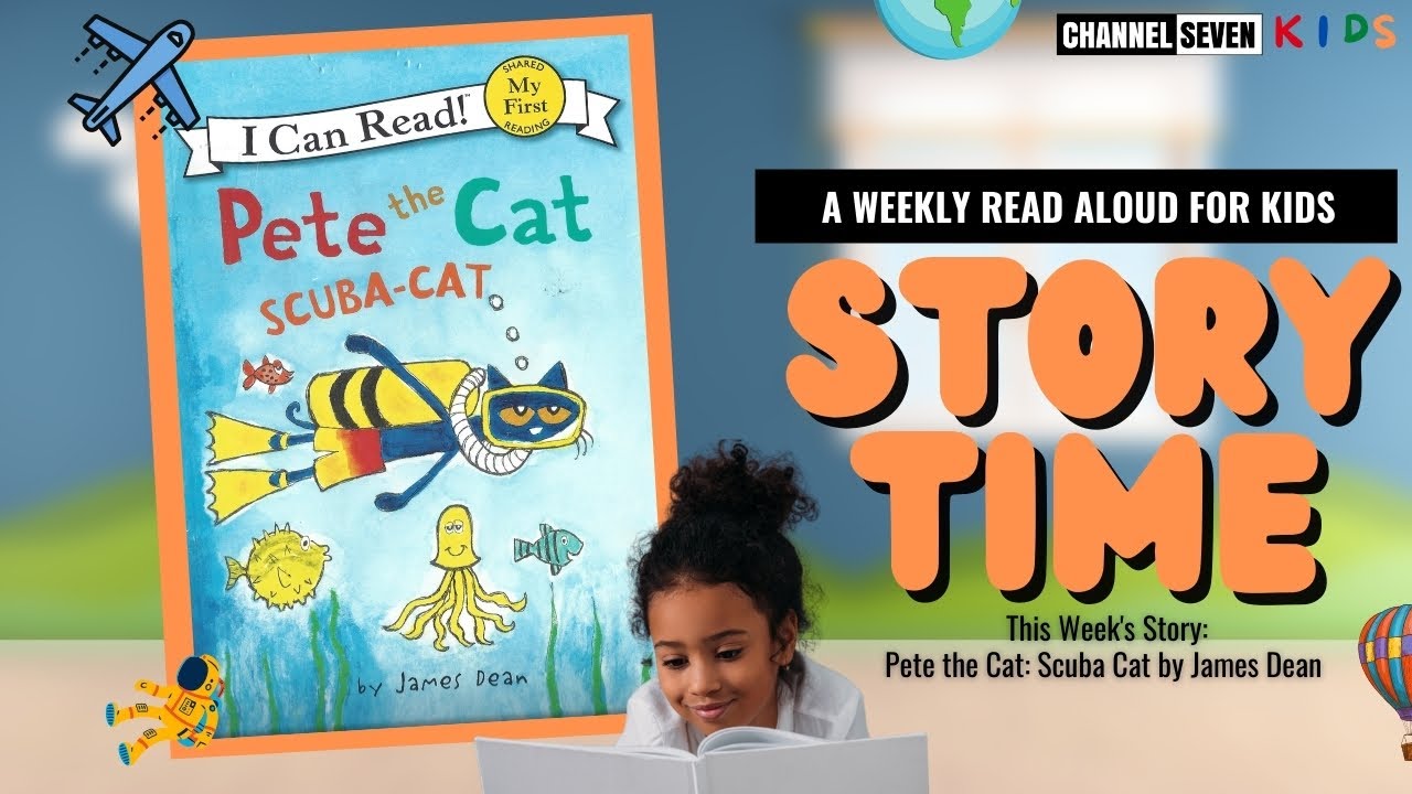 Channel Seven Kids Saturday - Story Time: Pete the Cat (Scuba Cat ...