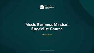 Specialist Course in Music Business Mindset - Learning Experience