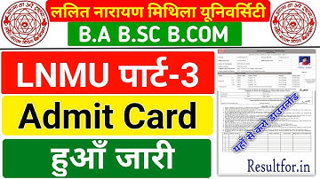 LNMU Part 3 Admit Card download 2021जारी🔥! Mithila University Final Year  Ba Bsc Bcom Admit Card