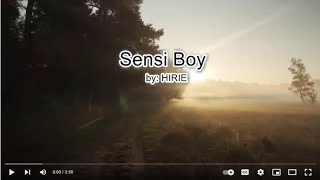 Sensi boy by Hirie  Lyrics