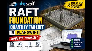 Raft Foundation Quantity Takeoff in PlanSwift | Complete PlanSwift Tutorial