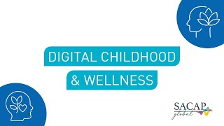 Digital Childhood &amp; Wellbeing | Webinar