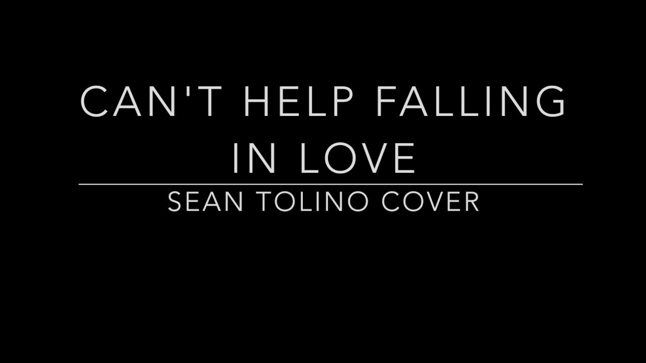 Can't Help Falling In Love - Elvis Presley (Sean Tolino Piano Cover)