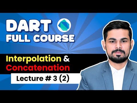 Lec#3 (2): String Interpolation & Concatenation in Dart | Dart Tutorial Urdu/Hindi 2025