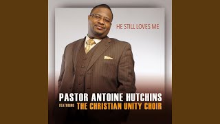 Video thumbnail of "Pastor Antione Hutchins & The Christian Unity Choir - Old School Medley: So Glad I'm Here / There's a Storm Out / I'm a Soldier / He's Alright"