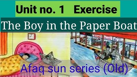 Lesson 1 The Boy in the Paper Boat exercise Grade 7 English Afaq SunSries(old) unit1 book exercise