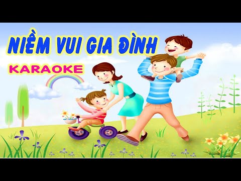 Video Niềm vui gia đình KARAOKE | Lớp 7 | CHÂN TRỜI SÁNG TẠO... - youtube