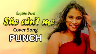 Sophia Scott | She ain't me | Cover Song by Panchali