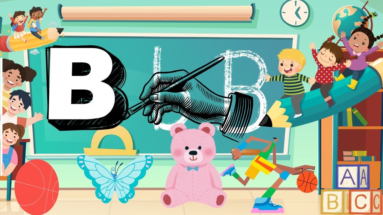 🎵 Sing and Learn the Letter B! | Fun Alphabet Song for Kids 🍌⚽🐻🦋# ...