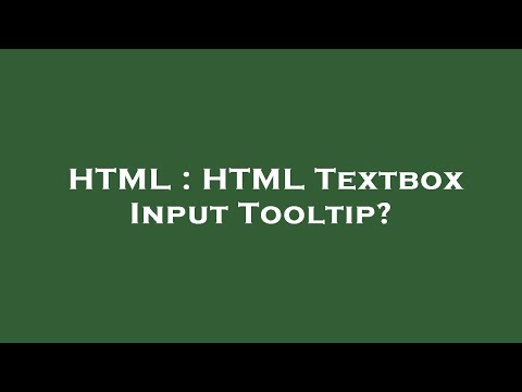 HTML : HTML Textbox Input Tooltip?