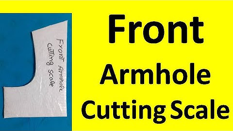How to make front armhole cutting scale .Method of making front armhole cutting scale
