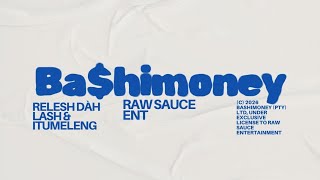 Relesh Dh Lash U0026 Itumeleng  Bahimoney  