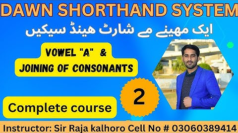 Lecture #2 | Long Vowel A, Joining of Consonants | Pitman Shorthand New Course & Key By Raja Kalhoro