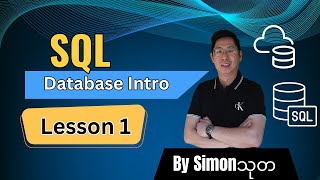 Introduction to Relational SQL Databases by @SimonThuta in Burmese.