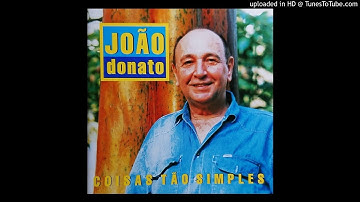 João Donato - Daquele Amor Nem Me Fale
