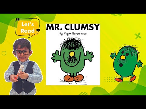 Mr. Clumsy by Roger Hargreaves |Story Book Read Aloud by 4 yr OLD| Bedtime Story for Kids in English