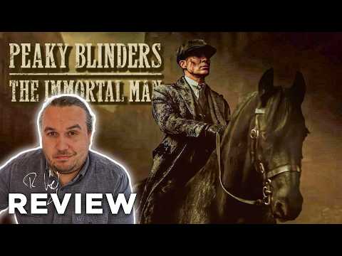 PEAKY BLINDERS: THE IMMORTAL MAN Kritik Review (2026)