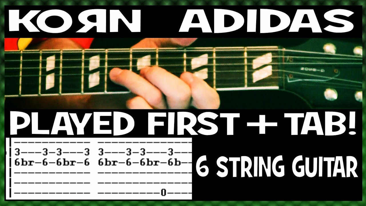 Korn Adidas Guitar Lesson with Chords \u0026 TAB Tutorial for 6 String Guitars -  YouTube
