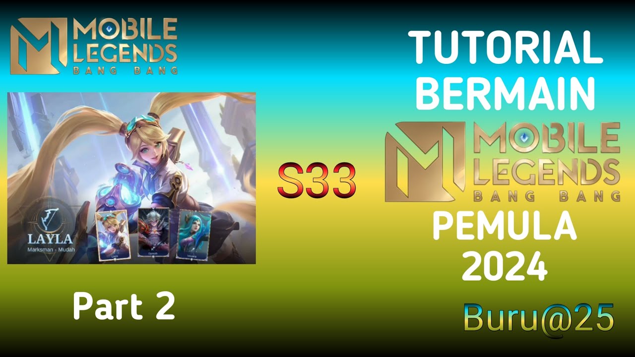 Tutorial Mobile Legend Part 2 TUTORIAL BERMAIN MOBILE LEGENDS PEMULA TERBARU 2024 - YouTube