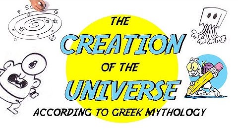 The Creation of the Universe According to Greek Mythology